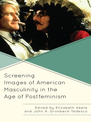 cover image of Screening Images of American Masculinity in the Age of Postfeminism